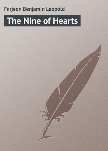 Книга Farjeon Benjamin Leopold, Benjamin Farjeon The Nine of Hearts
