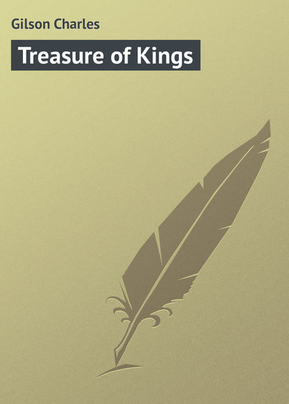Книга Charles Gilson, Gilson Charles Treasure of Kings