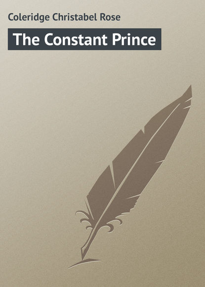 Книга Christabel Coleridge, Coleridge Christabel Rose The Constant Prince