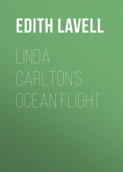Книга Edith Lavell, Lavell Edith Linda Carlton's Ocean Flight