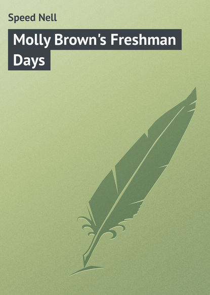 Книга Nell Speed, Speed Nell Molly Brown's Freshman Days