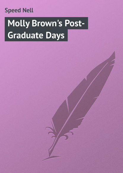 Книга Nell Speed, Speed Nell Molly Brown's Post-Graduate Days