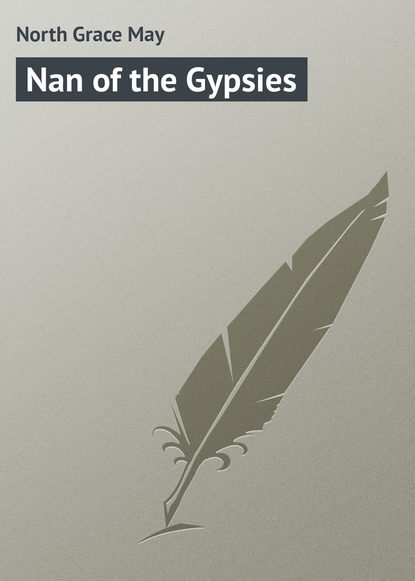 Книга Grace North, North Grace May Nan of the Gypsies