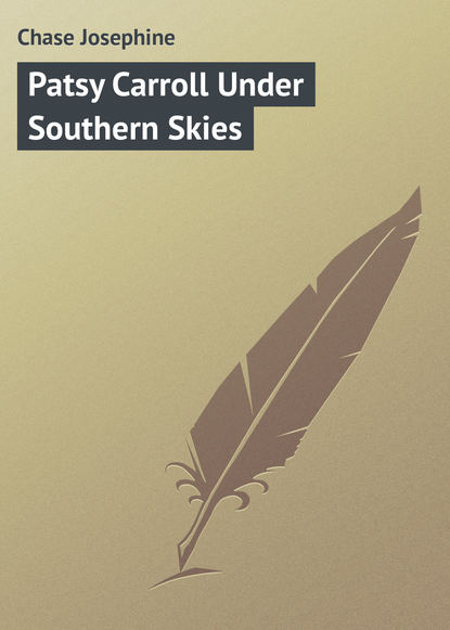 Книга Chase Josephine Patsy Carroll Under Southern Skies
