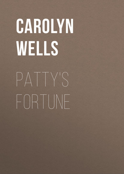 Книга Carolyn Wells, Wells Carolyn Patty's Fortune