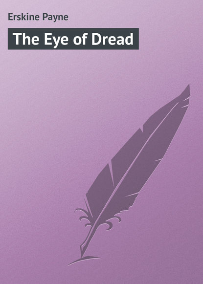 Книга Payne Erskine, Erskine Payne The Eye of Dread
