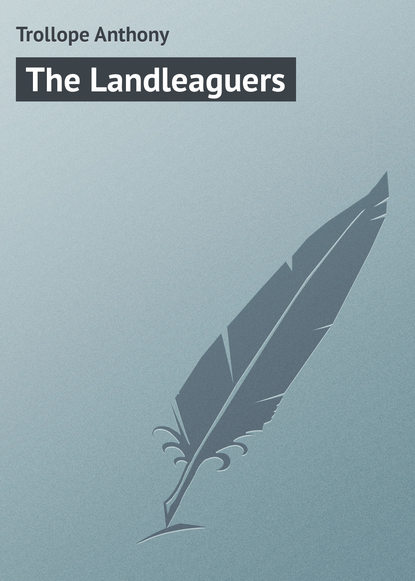 Книга Anthony Trollope, Trollope Anthony The Landleaguers