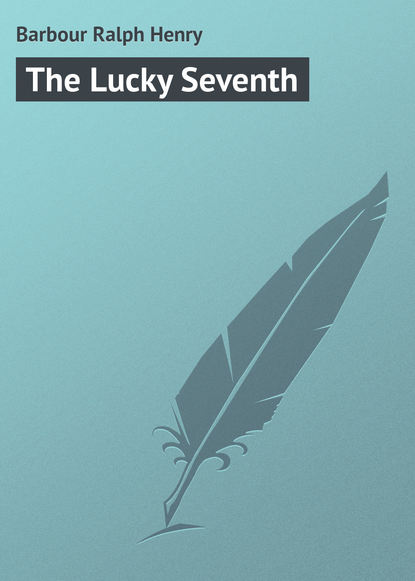 Книга Ralph Barbour, Barbour Ralph Henry The Lucky Seventh