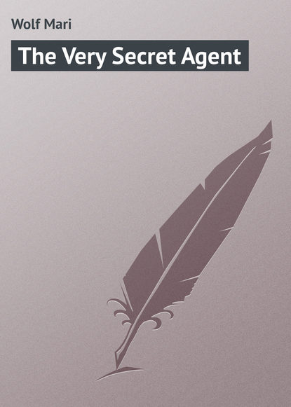 Книга Mari Wolf, Wolf Mari The Very Secret Agent