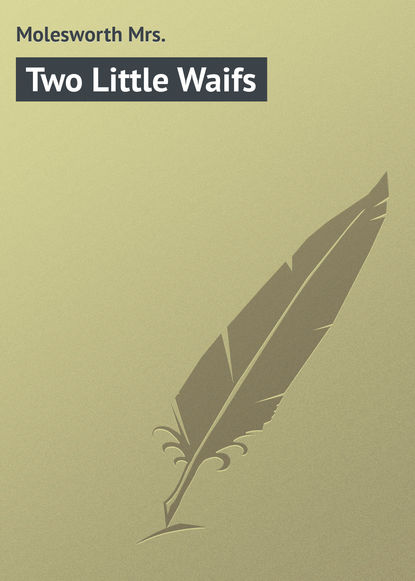 Книга Mrs. Molesworth, Molesworth Mrs. Two Little Waifs