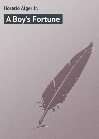 Книга Horatio Alger, Alger Horatio Jr. A Boy's Fortune