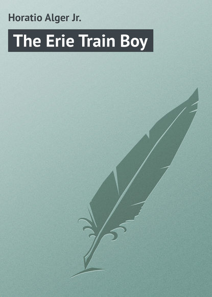 Книга Horatio Alger, Alger Horatio Jr. The Erie Train Boy