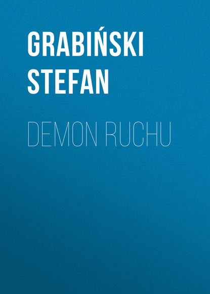 Книга Stefan Grabiński, Stefan  Grabinski Demon ruchu