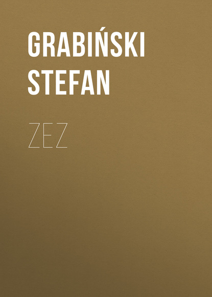 Книга Stefan Grabiński, Stefan  Grabinski Zez