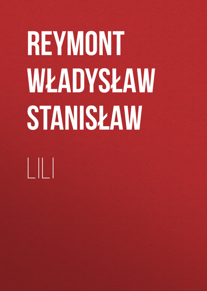 Книга Reymont Stanisław Władysław, Reymont Władysław Stanisław Lili