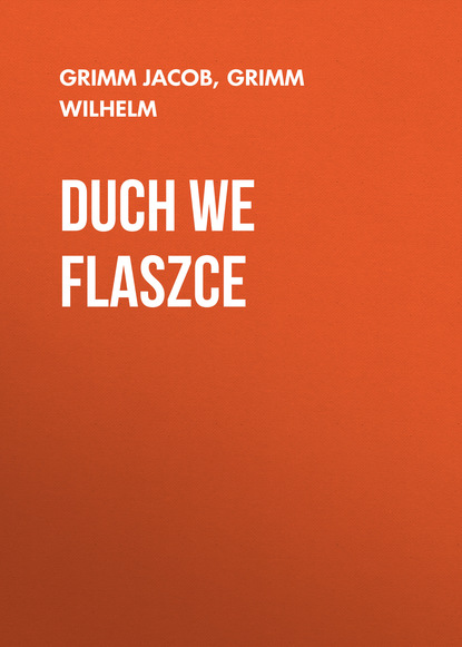 Книга Grimm Jacob, Grimm Wilhelm Duch we flaszce
