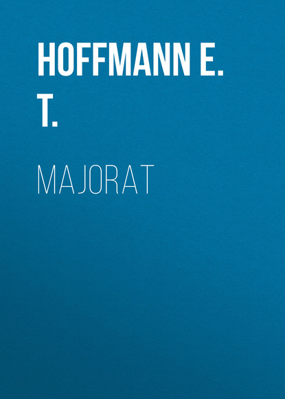 Книга Hoffmann T. E., Hoffmann E. T. Majorat