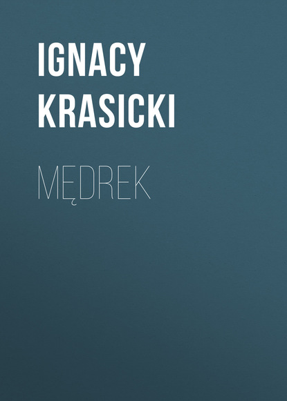 Книга Ignacy Krasicki Mędrek