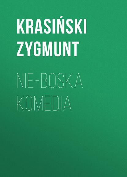 Книга Krasiński Zygmunt Nie-Boska komedia