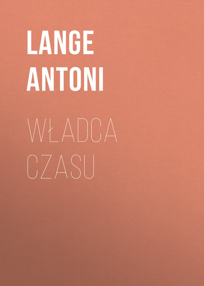 Книга Lange Antoni Władca czasu