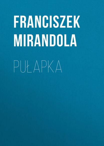 Книга Franciszek Mirandola Pułapka