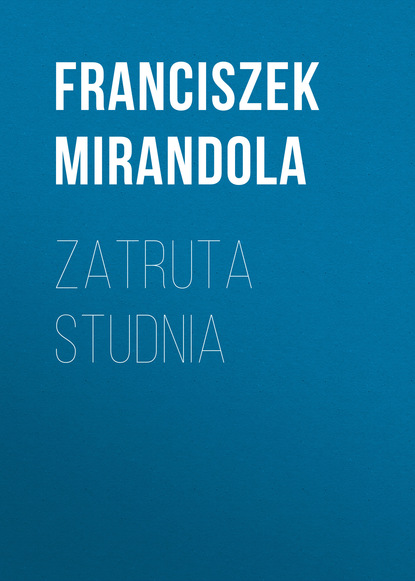 Книга Franciszek Mirandola Zatruta studnia