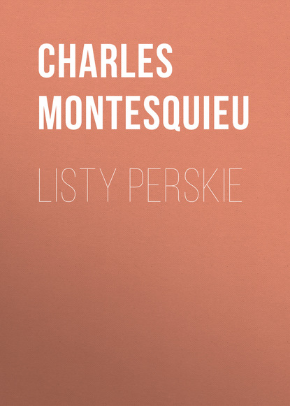 Книга Charles Louis de Secondat Montesquieu, Charles Montesquieu Listy perskie