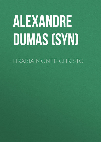 Книга Александр Дюма-сын Hrabia Monte Christo
