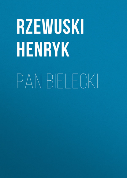 Книга Rzewuski Henryk Pan Bielecki