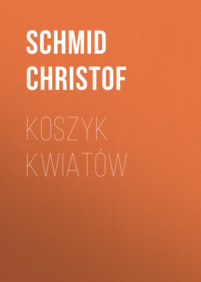Книга Schmid Christof Koszyk kwiatów