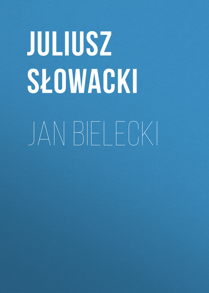 Книга Juliusz Słowacki Jan Bielecki