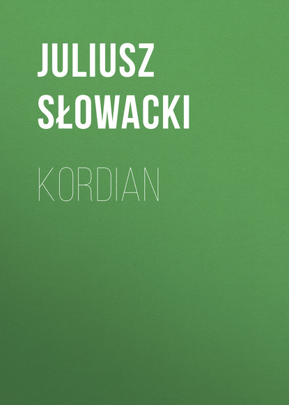 Книга Juliusz Słowacki Kordian