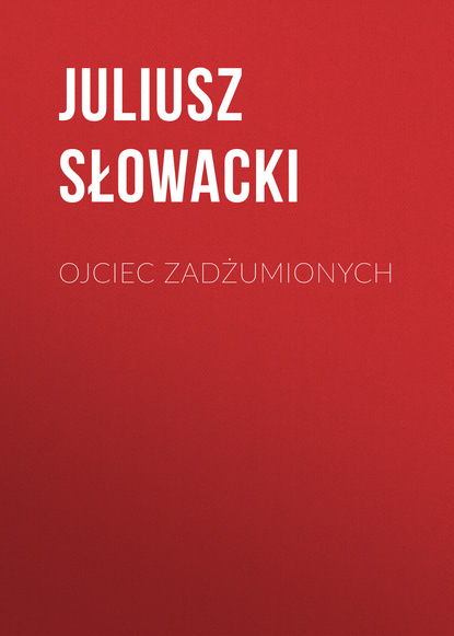 Книга Juliusz Słowacki Ojciec zadżumionych