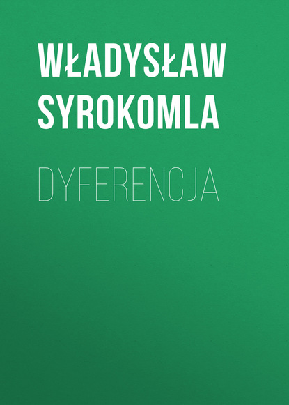 Книга Władysław Syrokomla Dyferencja