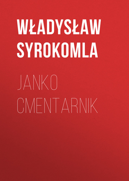 Книга Władysław Syrokomla Janko Cmentarnik
