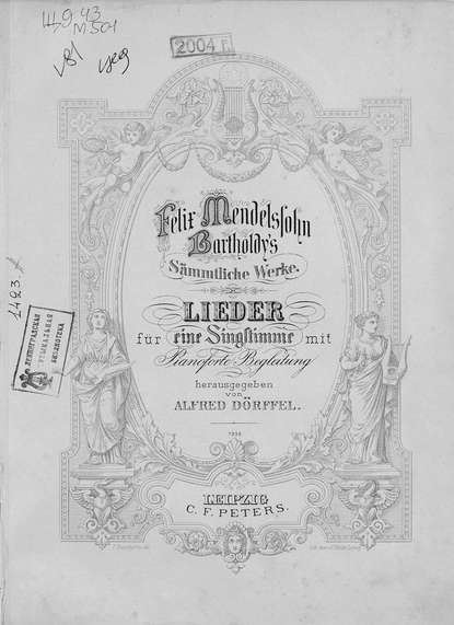 Книга  ЦГПБ, Якоб Людвиг Феликс Мендельсон Бартольди Lieder fur eine Singstimme mit Pianoforte Begleitung