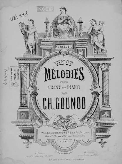 Книга  ЦГПБ, Шарль Франсуа Гуно Melodies pour chant et piano par Ch. Gounod