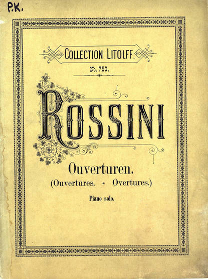 Книга  ЦГПБ, Джоаккино Антонио Россини Ouvertures Choisies pour Piano a 2 ms. de G. Rossini
