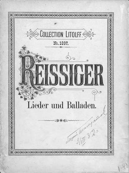 Книга  ЦГПБ, Ц. Рейссигер Lieder und Balladen fur eine Singstimme mit Pianofortebegleitung v. C. G. Reissiger