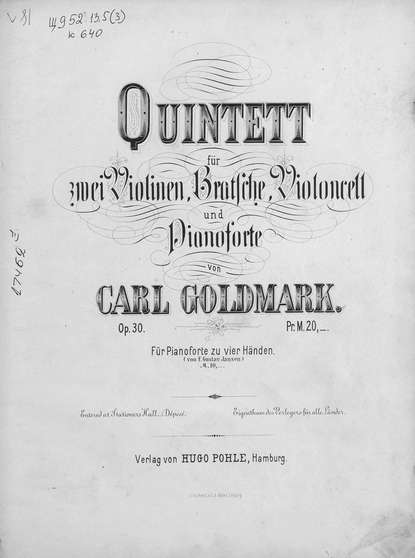 Книга  ЦГПБ, Карл Гольдмарк Quintett fur 2 Violinen, Bratsche, Violoncell und Pianoforte v. Carl Goldmark