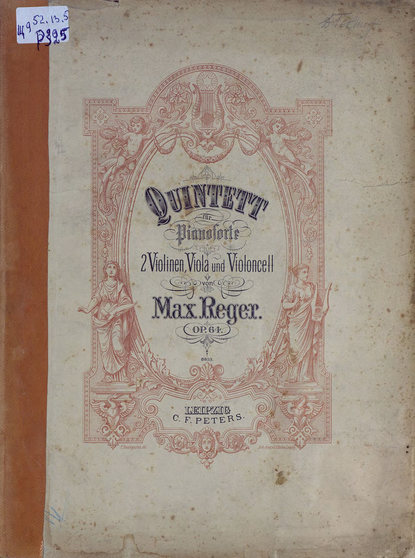 Книга Макс Регер,  ЦГПБ Quintett fur Pianoforte, 2 Violinen, Viola und Violoncell von Max Reger