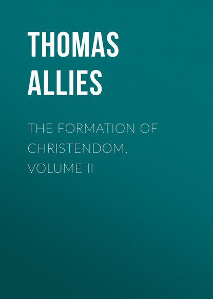 Книга Thomas Allies, Allies Thomas William The Formation of Christendom, Volume II
