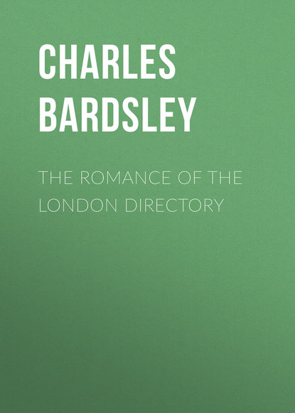Книга Charles Bardsley, Bardsley Charles Wareing Endell The Romance of the London Directory