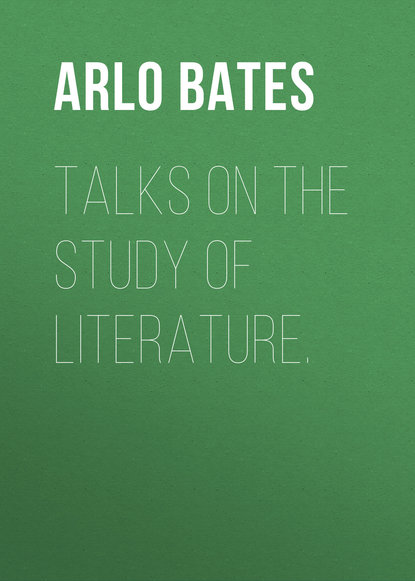 Книга Bates Arlo, Arlo Bates Talks on the study of literature.