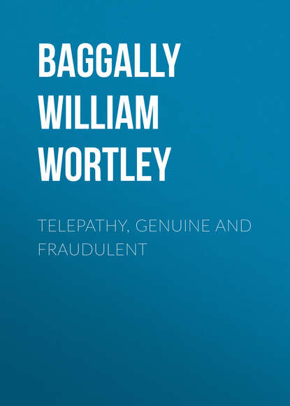 Книга William Baggally, Baggally William Wortley Telepathy, Genuine and Fraudulent