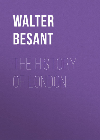 Книга Walter Besant The History of London