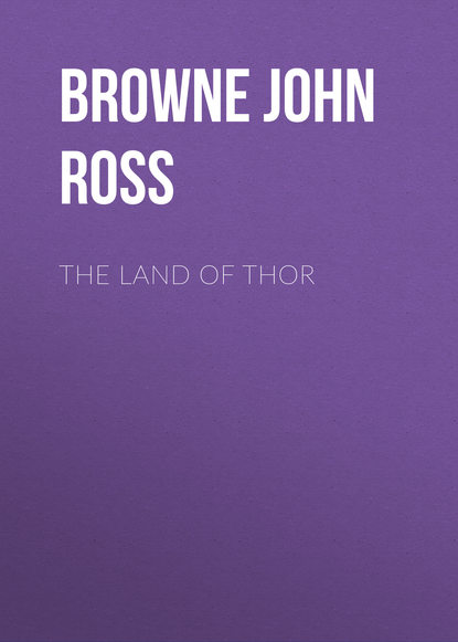 Книга John Browne, Browne John Ross The Land of Thor