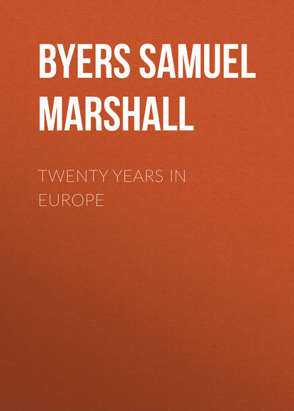 Книга Samuel Byers, Byers Samuel Hawkins Marshall Twenty Years in Europe