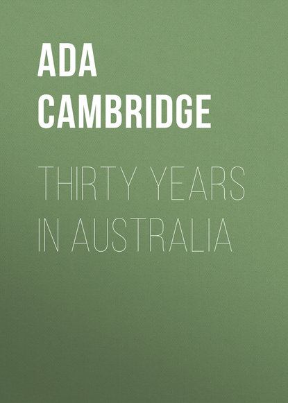Книга Ada Cambridge Thirty Years in Australia