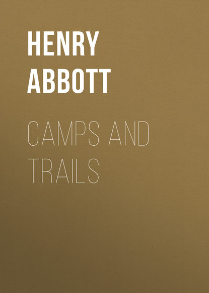 Книга Henry Abbott, Abbott Henry Camps and Trails